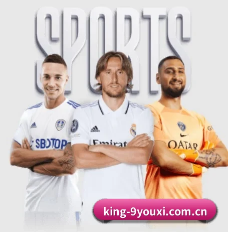 king-9youxi.com.cn五大内容板块,覆盖赛事直播与实时比分 - 多运动项目内容板块(j9)
